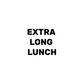 Extra Long Lunch
